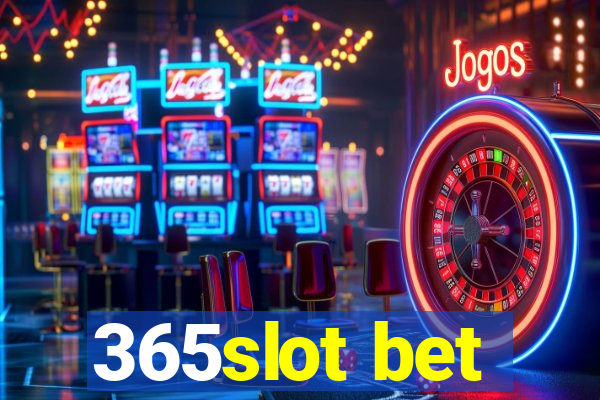 365slot bet