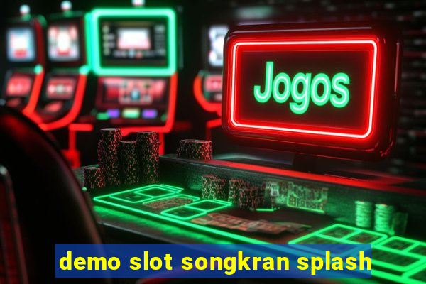 demo slot songkran splash