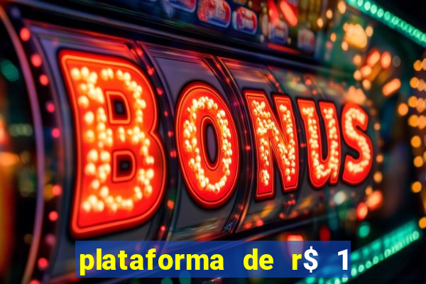 plataforma de r$ 1 para jogar