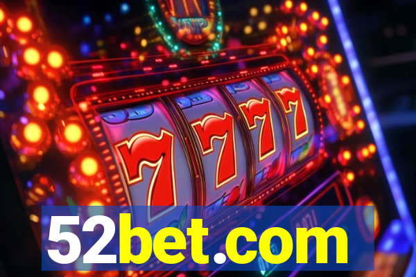 52bet.com