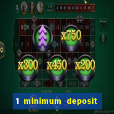 1 minimum deposit casino nz