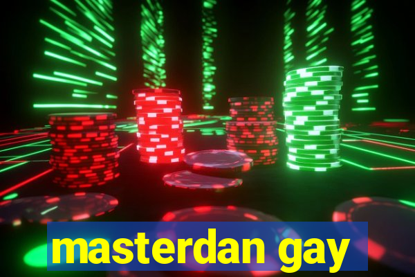 masterdan gay