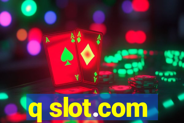 q slot.com