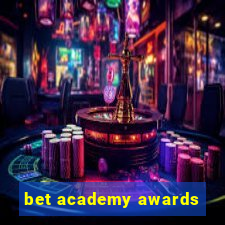 bet academy awards