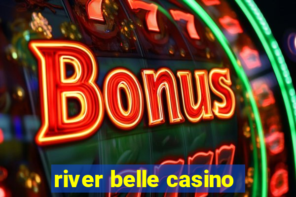 river belle casino