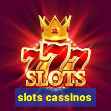 slots cassinos