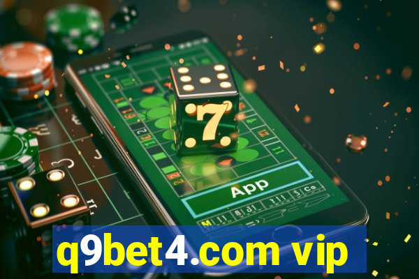 q9bet4.com vip