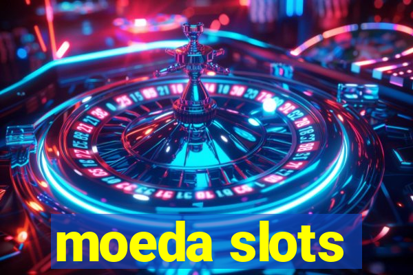 moeda slots