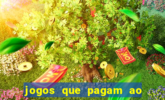 jogos que pagam ao se cadastrar