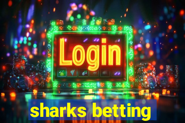 sharks betting