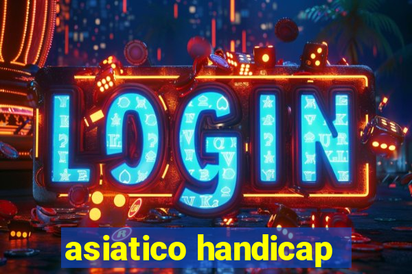 asiatico handicap