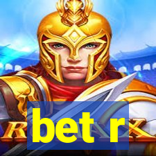 bet r