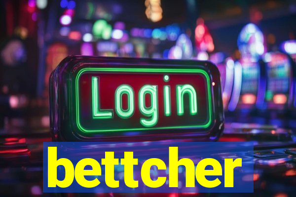 bettcher