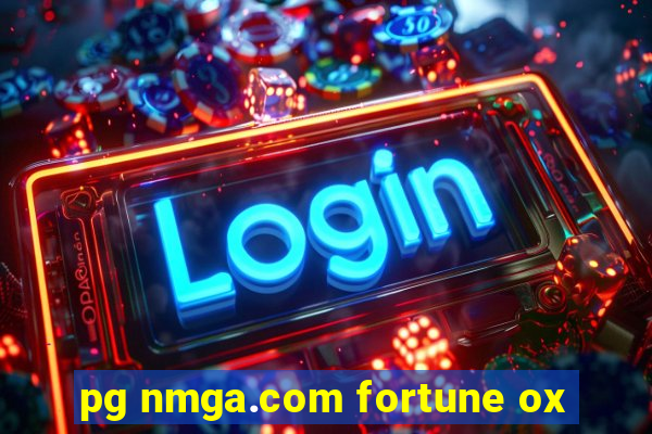 pg nmga.com fortune ox