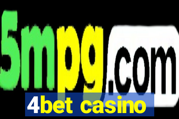 4bet casino