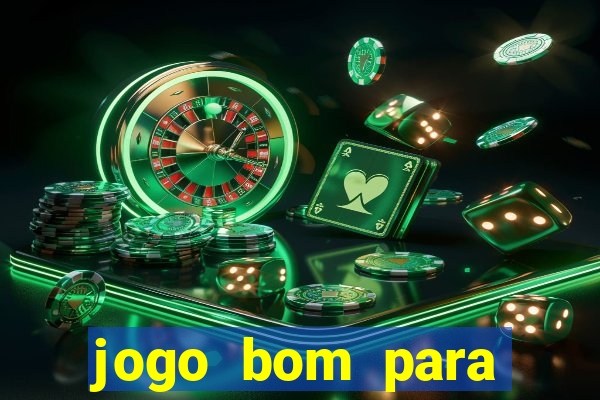 jogo bom para ganhar dinheiro