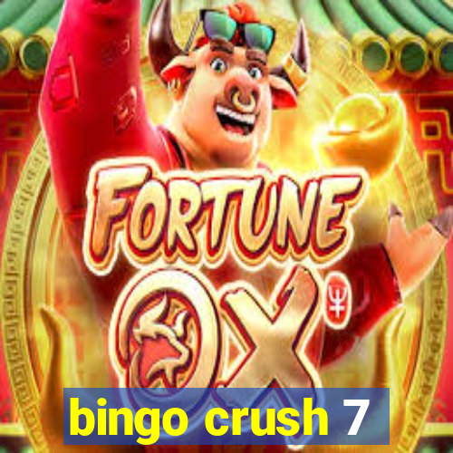 bingo crush 7