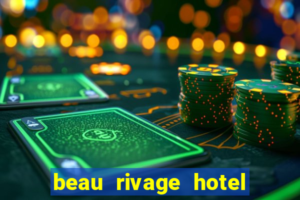 beau rivage hotel and casino biloxi