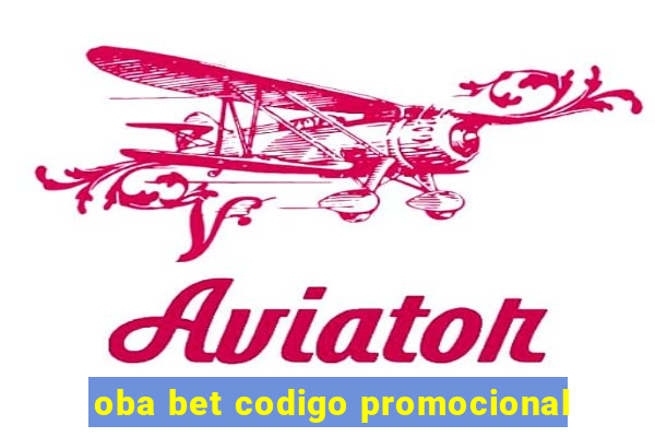 oba bet codigo promocional