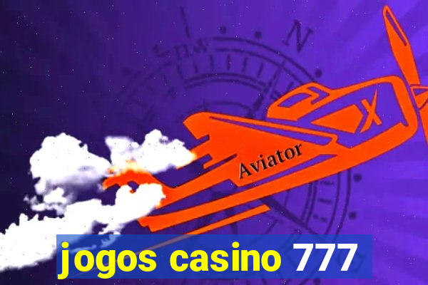 jogos casino 777