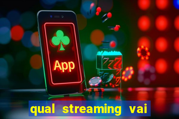 qual streaming vai passar o jogo do corinthians