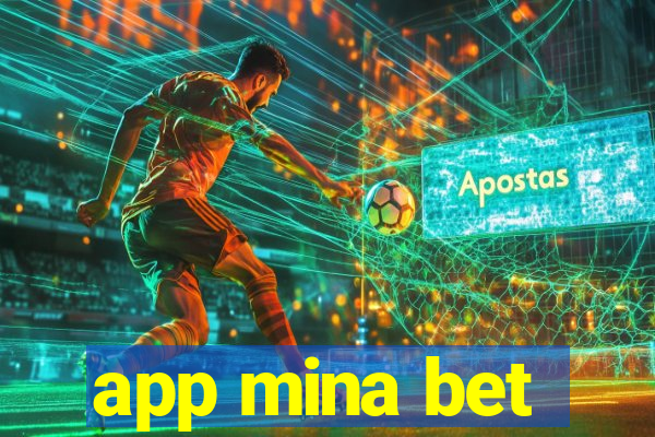 app mina bet