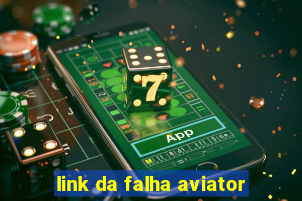 link da falha aviator