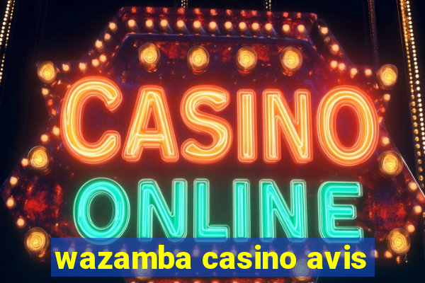 wazamba casino avis