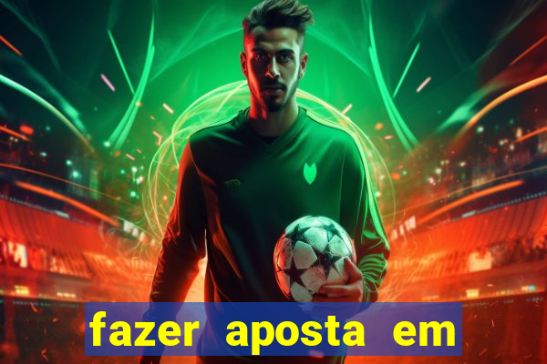 fazer aposta em jogo de futebol