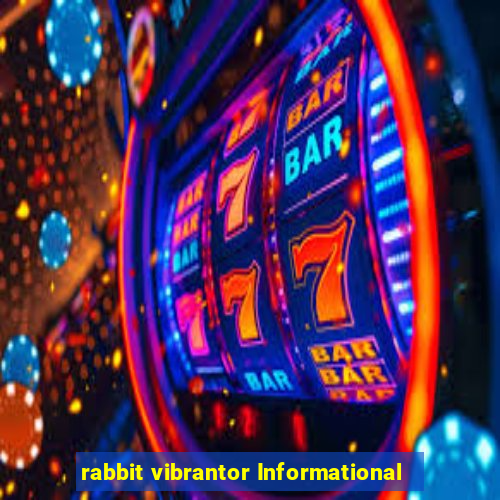 rabbit vibrantor Informational