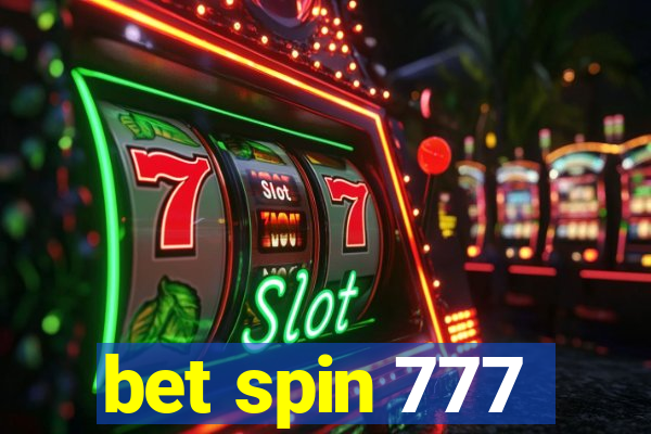 bet spin 777