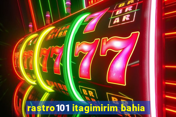 rastro101 itagimirim bahia