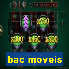 bac moveis