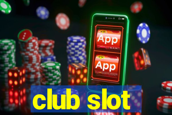 club slot