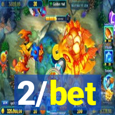 2/bet