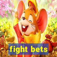 fight bets