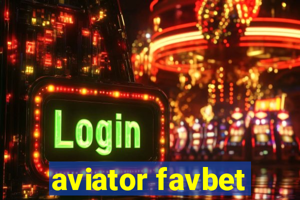 aviator favbet