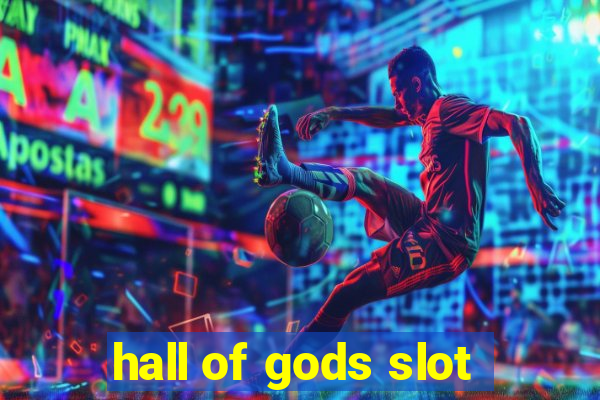 hall of gods slot