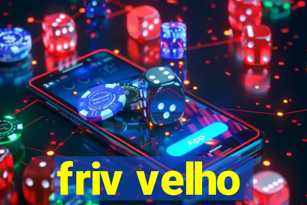 friv velho