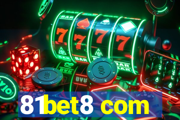 81bet8 com