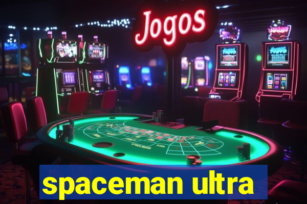 spaceman ultra