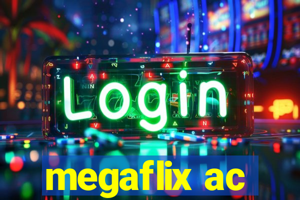 megaflix ac