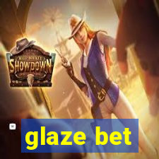 glaze bet