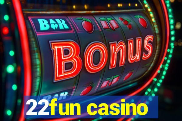 22fun casino