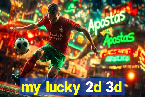 my lucky 2d 3d