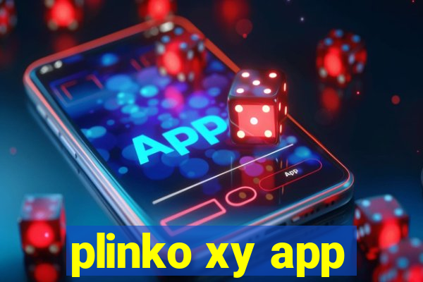 plinko xy app