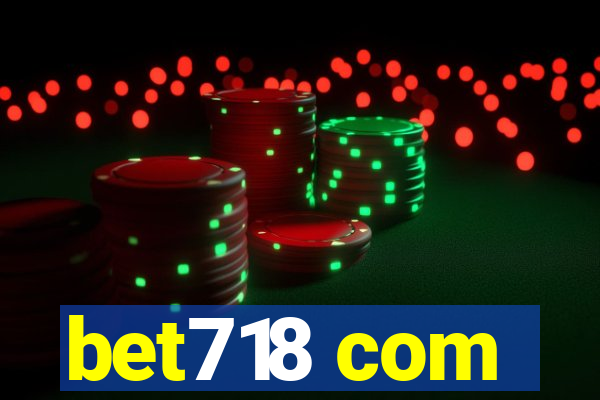 bet718 com