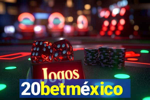 20betméxico