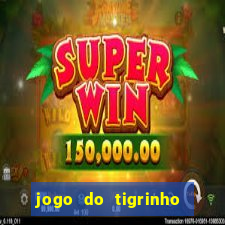 jogo do tigrinho que ta pagando