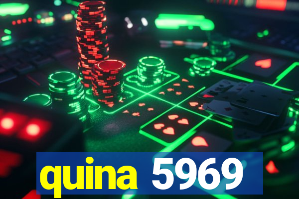 quina 5969